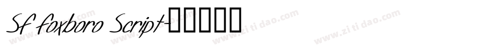 SF Foxboro Script字体转换